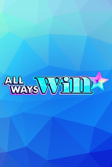 Демо игра All Ways Win играть онлайн | Casino X бесплатно