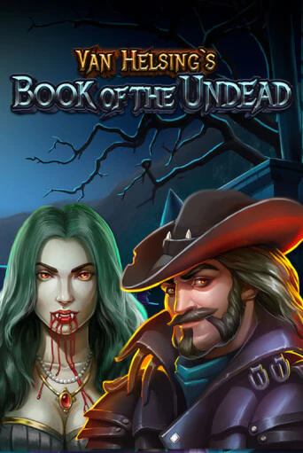 Демо игра Van Helsing's Book Of The Undead играть онлайн | Casino X бесплатно