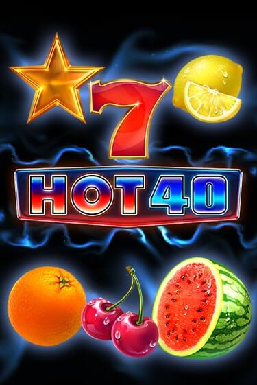 Демо игра Hot 40 играть онлайн | Casino X бесплатно